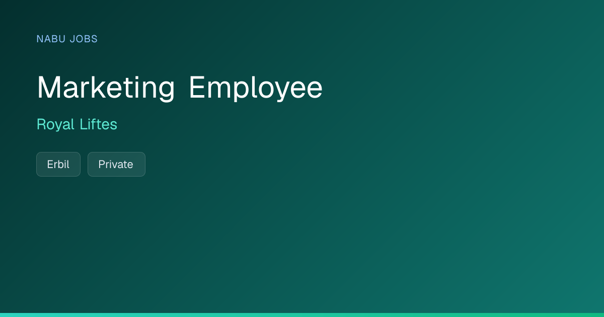Marketing Employee at Royal Liftes — Nabu Jobs