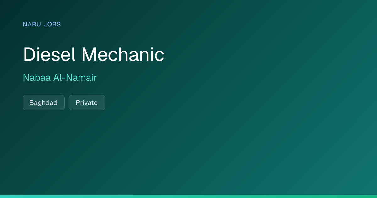 Diesel Mechanic at Nabaa Al-Namair — Nabu Jobs