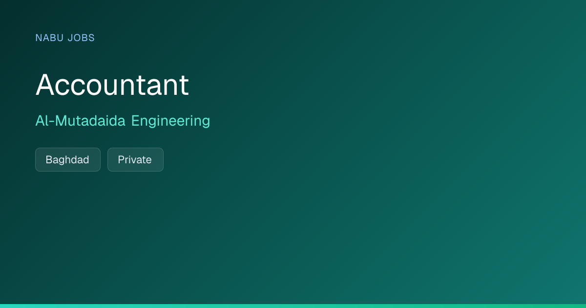 Accountant at Al-Mutadaida Engineering — Nabu Jobs